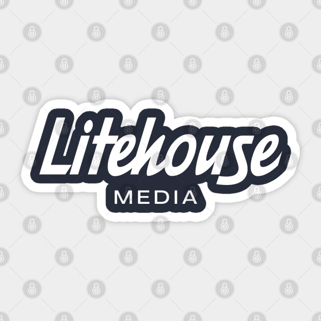 Litehouse Media SS Sticker by Litehouse Tees